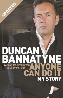 Anyone Can Do It by Duncan Bannatyne image