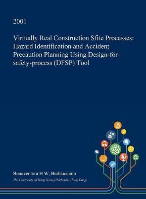 Virtually Real Construction Sfite Processes on Hardback by Bonaventura H W Hadikusumo