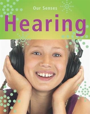 Our Senses: Hearing by Kay Woodward image