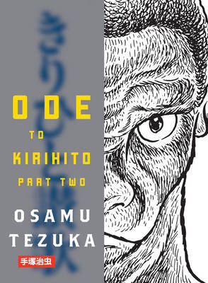 Ode to Kirihito Part 2 on Paperback by Osamu Tezuka