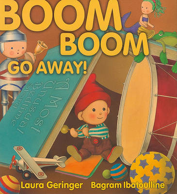 Boom Boom Go Away! by Laura Geringer image