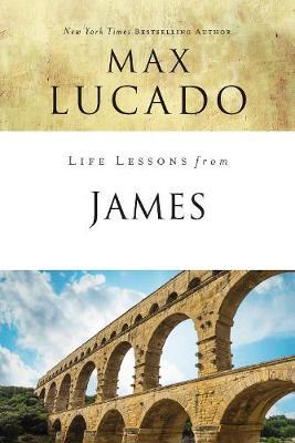 Life Lessons from James by Max Lucado image