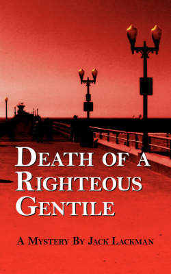 Death of a Righteous Gentile on Paperback by Jack Lackman