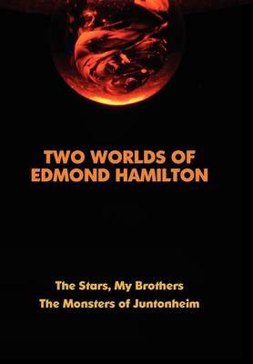 Two Worlds of Edmond Hamilton by Edmond Hamilton image