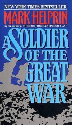 A Soldier of the Great War on Paperback by Mark Helprin