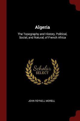 Algeria by John Reynell Morell