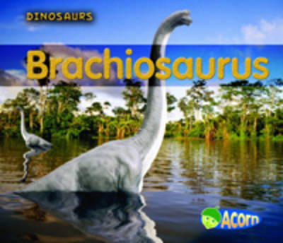 Brachiosaurus on Paperback by Daniel Nunn