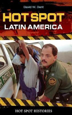 Hot Spot: Latin America by David W. Dent image