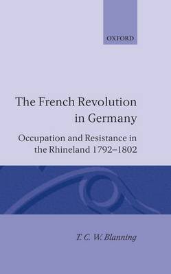 The French Revolution in Germany by T.C.W. Blanning image