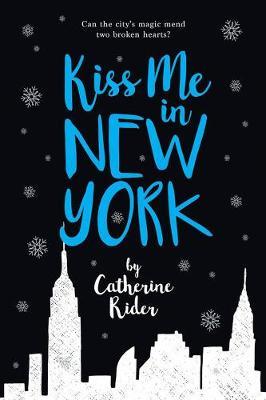 Kiss Me In New York by Catherine Rider image