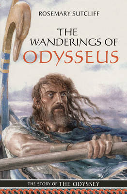 The Wanderings of Odysseus on Paperback by Rosemary Sutcliff