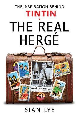 The Real Herge by Sian Lye image
