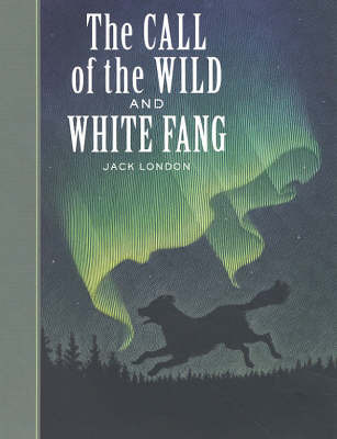 The Call of the Wild and White Fang by Jack London image