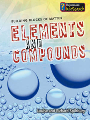 Elements and Compounds by Louise Spilsbury image