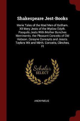 Shakespeare Jest-Books by * Anonymous image