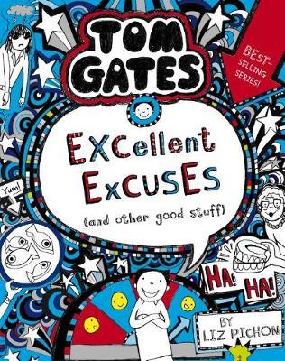 Tom Gates #2: Excellent Excuses (And Other Good Stuff) (re-release) by Liz Pichon image