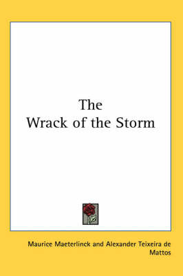 The Wrack of the Storm on Paperback by Maurice Maeterlinck