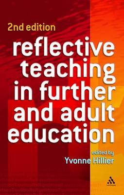 Reflective Teaching in Further and Adult Education by Yvonne Hillier image