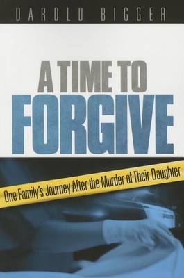 A Time to Forgive by Darold Bigger image
