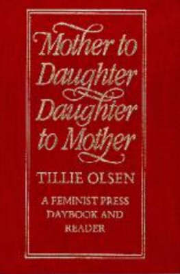 Mother To Daughter, Daughter To Mother by Tillie Olsen image