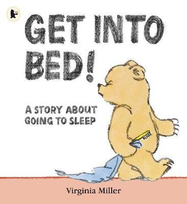 Get into Bed! by Virginia Miller image