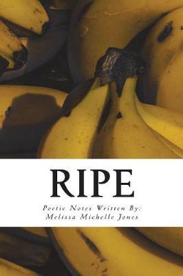 Ripe by Melissa Michelle Jones image