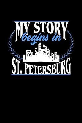 My Story Begins in St. Petersburg by Dennex Publishing image