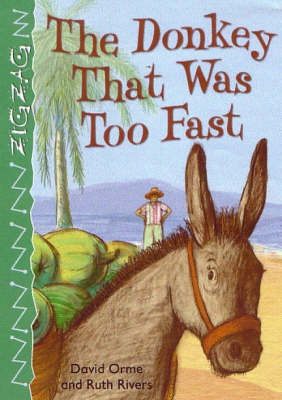 The Donkey That Was Too Fast on Paperback by David Orme