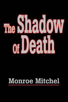 The Shadow of Death by Monroe Mitchel image