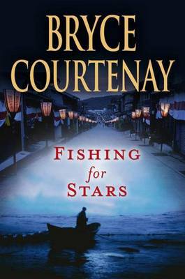 Fishing for Stars by Bryce Courtenay image