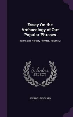 Essay on the Archaeology of Our Popular Phrases image