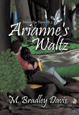 Arianne's Waltz on Hardback by M. Bradley Davis