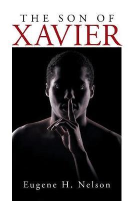 The Son of Xavier by Eugene H. Nelson image