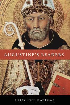 Augustine's Leaders by Peter Iver Kaufman image
