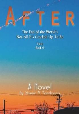 After on Hardback by Shawn M. Tomlinson