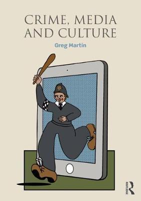 Crime, Media and Culture by greg martin image