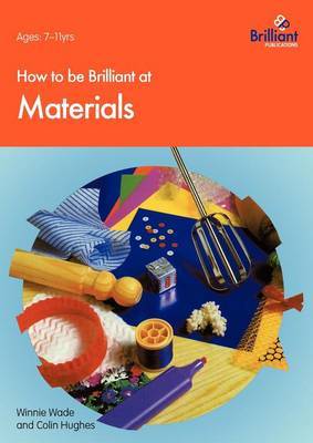How to be Brilliant at Materials by Winnie Wade image