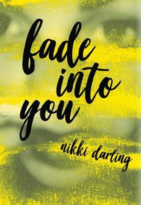 Fade Into You by Nikki Darling image