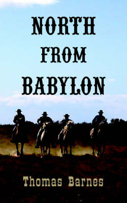 North From Babylon by Thomas Barnes image