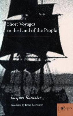 Short Voyages to the Land of the People by Jacques Ranciere image