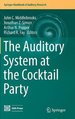 The Auditory System at the Cocktail Party on Hardback