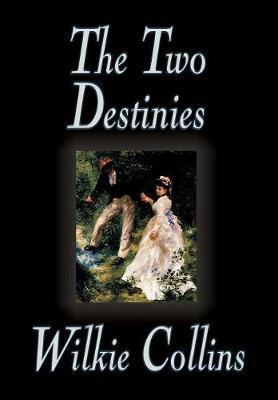 The Two Destinies by Wilkie Collins image