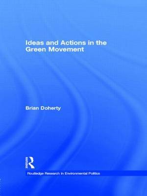 Ideas and Actions in the Green Movement by Brian Doherty image