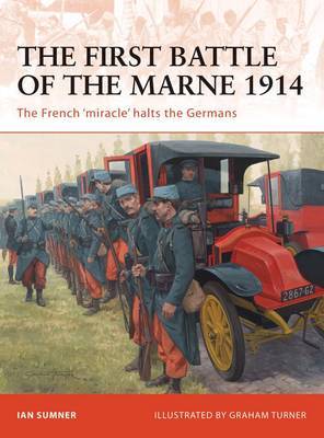 The First Battle of the Marne 1914 by Ian Sumner