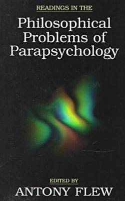 Readings in the Philosophical Problems of Parapsychology