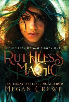 Ruthless Magic by Megan Crewe image