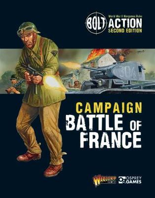 Bolt Action: Campaign: Battle of France by Warlord Games image