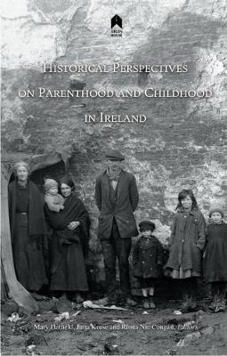 Historical Perspectives on Parenthood and Childhood in Ireland image