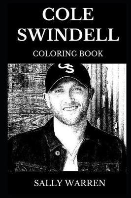 Cole Swindell Coloring Book by Sally Warren