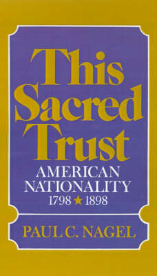 This Sacred Trust by Paul C Nagel image